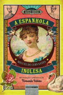 Baixar A Espanhola Inglesa - Miguel de Cervantes ePub PDF Mobi ou Ler Online
