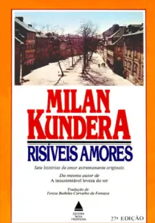  Risíveis Amores  -  Milan Kundera  