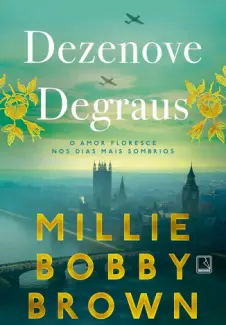 Baixar Livro Dezenove Degraus - Millie Bobby Brown em ePub PDF Mobi ou Ler Online