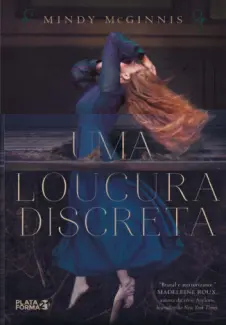 Uma Loucura Discreta  -  Mindy McGinnis