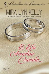 Baixar Livro E Ela Acordou Casada - Mira Lyn Kelly em ePub PDF Mobi ou Ler Online
