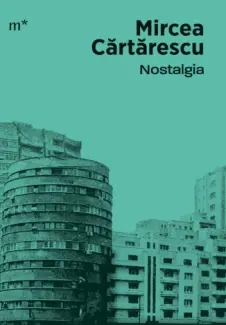Baixar Livro Nostalgia - Mircea Cărtărescu em ePub PDF Mobi ou Ler Online
