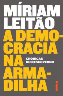Baixar Livro A Democracia Na Armadilha - Míriam Leitão em ePub PDF Mobi ou Ler Online