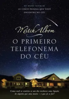 Baixar Livro O Primeiro Telefonema do Ceu - Mitch Albom em ePub PDF Mobi ou Ler Online
