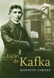 Lição de Kafka  -  Modesto Carone