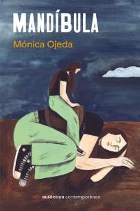 Baixar Livro Mandíbula - Mónica Ojeda em ePub PDF Mobi ou Ler Online