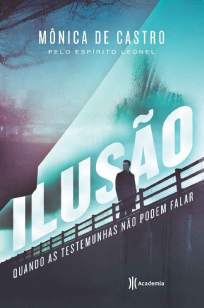 Baixar Livro Ilusão - Mônica de Castro em ePub PDF Mobi ou Ler Online