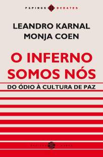 Baixar Livro O Inferno Somos Nós (Papirus Debates) - Monja Coen em ePub PDF Mobi ou Ler Online