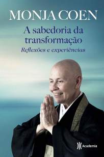 Baixar A Sabedoria da Transformação - Monja Coen ePub PDF Mobi ou Ler Online