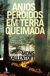 Baixar Anjos Perdidos Em Terra Queimada - Mons Kallentoft ePub PDF Mobi ou Ler Online
