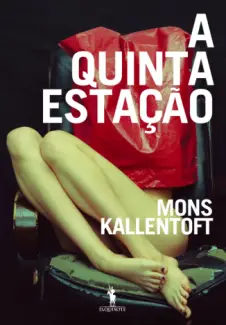 Baixar Livro A Quinta Estação - Mons Kallentoft em ePub PDF Mobi ou Ler Online