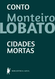 Baixar Livro Cidades Mortas - Monteiro Lobato em ePub PDF Mobi ou Ler Online