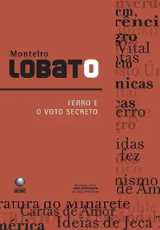 Baixar Livro Ferro e o Voto Secreto - Monteiro Lobato em ePub PDF Mobi ou Ler Online