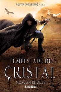 Baixar Livro Tempestade de Cristal - A Queda dos Reinos Vol. 5 - Morgan Rhodes em ePub PDF Mobi ou Ler Online