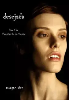 Baixar Livro Desejada - Morgan Rice em ePub PDF Mobi ou Ler Online
