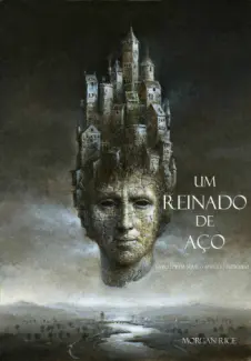 Um Reinado De Aço  -  O Anel Do Feiticeiro  - Vol.  11  -  Morgan Rice