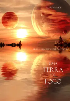 Uma Terra de Fogo  -  O anel do feiticeiro  - Vol.  12  -  Morgan Rice