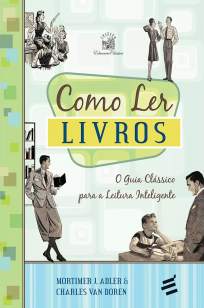 Baixar Livro Como Ler Livros - Mortimer Jerome Adler em ePub PDF Mobi ou Ler Online