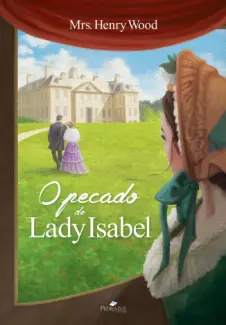 Baixar Livro O Pecado de Lady Isabel - Mrs. Henry Wood em ePub PDF Mobi ou Ler Online