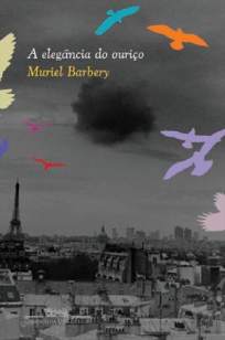 Baixar A Elegância do Ouriço - Muriel Barbery ePub PDF Mobi ou Ler Online