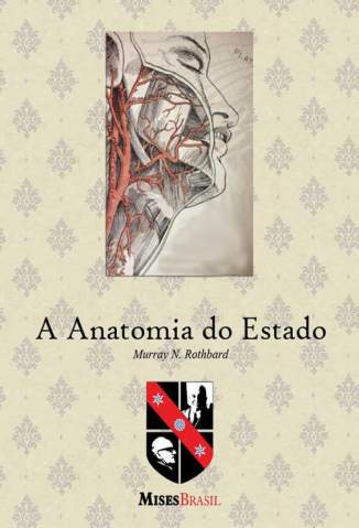 Baixar A Anatomia do Estado - Murray N. Rothbard ePub PDF Mobi ou Ler Online