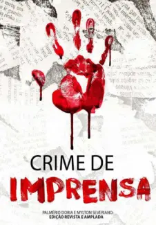Crime de Imprensa  -  Mylton Severian
