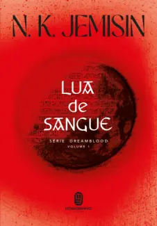 Baixar Livro Lua de Sangue - Dreamblood Vol. 1 - N. K. Jemisin em ePub PDF Mobi ou Ler Online