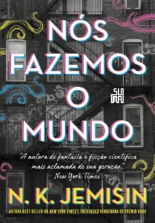 Baixar Livro Nós Fazemos o Mundo - Grandes Cidades Vol. 2 - N. K. Jemisin em ePub PDF Mobi ou Ler Online
