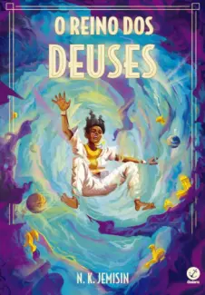 Baixar Livro O Reino dos Deuses - Trilogia Legado Vol. 3 - N. K. Jemisin em ePub PDF Mobi ou Ler Online
