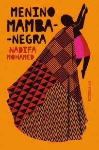 Baixar Livro Menino Mamba-Negra - Nadifa Mohamed em ePub PDF Mobi ou Ler Online