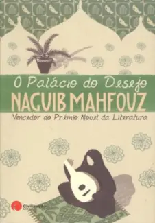 Baixar Livro O Palácio do Desejo - Trilogia Do Cairo Vol. 2 - Naguib Mahfouz em ePub PDF Mobi ou Ler Online
