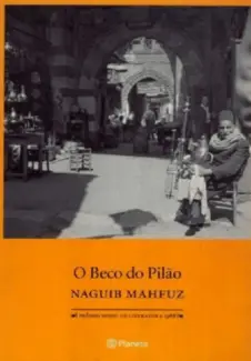 Baixar Livro O Beco do Pilão - Naguib Mahfuz em ePub PDF Mobi ou Ler Online