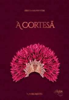 Baixar Livro A Cortesa - Nahra Mestre em ePub PDF Mobi ou Ler Online