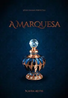 Baixar Livro A Marquesa - Nahra Mestre em ePub PDF Mobi ou Ler Online