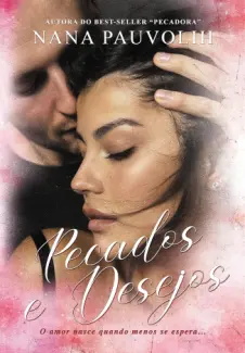 Baixar Livro Pecados e Desejos - Nana Pauvolih em ePub PDF Mobi ou Ler Online