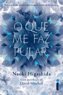 Baixar Livro O Que Me Faz Pular - Naoki Higashida em ePub PDF Mobi ou Ler Online