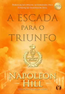 Baixar Livro A Escada para o Triunfo - Napoleon Hill em ePub PDF Mobi ou Ler Online