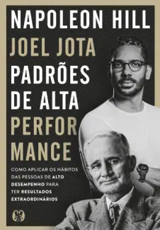 Baixar Livro Padrões de Alta Performance - Napoleon Hill em ePub PDF Mobi ou Ler Online