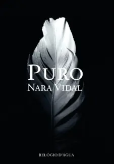Baixar Livro Puro - Nara Vidal em ePub PDF Mobi ou Ler Online