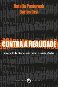 Baixar Livro Contra a Realidade: A Negação da Ciência - Natalia Pasternak em ePub PDF Mobi ou Ler Online