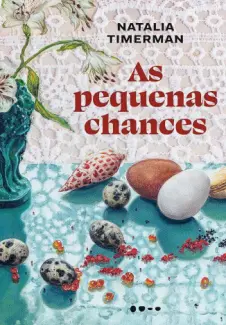 Baixar Livro As Pequenas Chances - Natalia Timerman em ePub PDF Mobi ou Ler Online