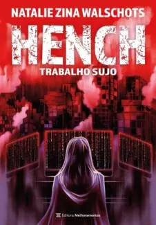 Baixar Livro Hench: Trabalho Sujo - Natalie Zina Walschots em ePub PDF Mobi ou Ler Online