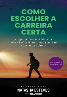 Baixar Livro Como Escolher A Carreira Certa - Natasha Esteves em ePub PDF Mobi ou Ler Online