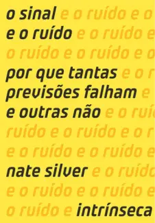 O Sinal e O Ruído  -  Nate Silver