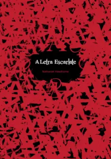 A Letra Escarlate  -  Nathaniel Hawthorne