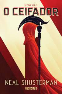 Baixar Livro O Ceifador - Scythe Vol. 1 - Neal Shusterman em ePub PDF Mobi ou Ler Online