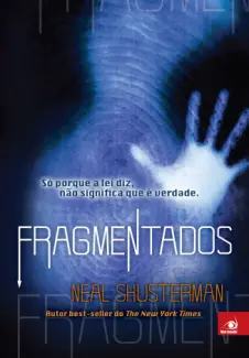 Baixar Livro Fragmentados - Neal Shusterman em ePub PDF Mobi ou Ler Online