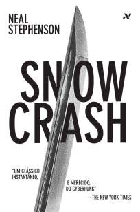 Baixar Snow Crash - Neal Stephenson ePub PDF Mobi ou Ler Online