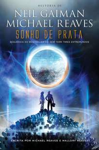 Baixar Sonho de Prata - Entremundos Vol. 2 - Neil Gaiman ePub PDF Mobi ou Ler Online
