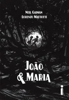 Baixar Livro João e Maria - Neil Gaiman em ePub PDF Mobi ou Ler Online